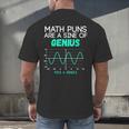 Math Puns Are a Sine Of Genius Math Teacher T-Shirt Men's Back Print T-Shirt, gift for family, gift for coworker Math Puns Are a Sine Of Genius Math Teacher T-Shirt Men's Back Print T-Shirt, gift for family, gift for coworker