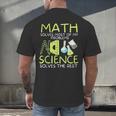Math Solves Most Of My Problems Science Math Science Teacher Men's Back Print T-Shirt, gift for family, gift for coworker
