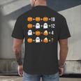 Math Teacher Halloween Equation Pumpkin Ghost Candy Corn Men's Back Print T-Shirt, gift for family, gift for coworker Math Teacher Halloween Equation Pumpkin Ghost Candy Corn Men's Back Print T-Shirt, gift for family, gift for coworker