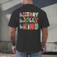 Be Merry Be Jolly Be Kind Merry Christmas Teacher Xmas PJs Men's Back Print T-Shirt, gift for family, gift for coworker Be Merry Be Jolly Be Kind Merry Christmas Teacher Xmas PJs Men's Back Print T-Shirt, gift for family, gift for coworker