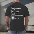 Mistakes Allow Thinking To Happen School Math Teacher Men's Back Print T-Shirt, gift for family, gift for coworker Mistakes Allow Thinking To Happen School Math Teacher Men's Back Print T-Shirt, gift for family, gift for coworker