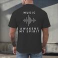 Music Awakens My Spirit Inspiring Musician Teacher Quote Men's Back Print T-Shirt, gift for family, gift for coworker Music Awakens My Spirit Inspiring Musician Teacher Quote Men's Back Print T-Shirt, gift for family, gift for coworker