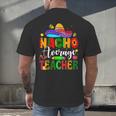 Nacho Average Teacher Mexican Teacher Cinco De Mayo Fiesta Men Women Girls Kids Men's Back Print T-Shirt, gift for family, gift for coworker