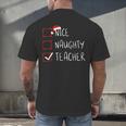 Nice Naughty Teacher Christmas List Instructor Santa Claus Men Women Men's Back Print T-Shirt, gift for family, gift for coworker Nice Naughty Teacher Christmas List Instructor Santa Claus Men Women Men's Back Print T-Shirt, gift for family, gift for coworker