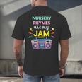 Nursery Rhymes Are My Jam 80s Retro Teachers & Students Kids Men's Back Print T-Shirt, gift for family, gift for coworker Nursery Rhymes Are My Jam 80s Retro Teachers & Students Kids Men's Back Print T-Shirt, gift for family, gift for coworker