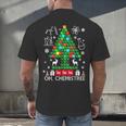 Oh Chemistree Scientist Chemical Christmas Xmas Teacher Men's Back Print T-Shirt, gift for family, gift for coworker