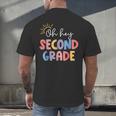 Oh Hey Second Grade First Day Of Teacher Girls Boys Kids Men's Back Print T-Shirt, gift for family, gift for coworker