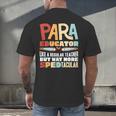 Paraeducator Paraprofessional SPED Teacher Men's Back Print T-Shirt, gift for family, gift for coworker Paraeducator Paraprofessional SPED Teacher Men's Back Print T-Shirt, gift for family, gift for coworker