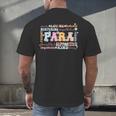 Paraprofessional Back To School Paraeducator Para Teacher Men's Back Print T-Shirt, gift for family, gift for coworker Paraprofessional Back To School Paraeducator Para Teacher Men's Back Print T-Shirt, gift for family, gift for coworker
