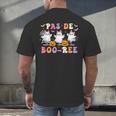 Pas De Boo-Ree Teachers Halloween Costume Ballet Dancers Men's Back Print T-Shirt, gift for family, gift for coworker Pas De Boo-Ree Teachers Halloween Costume Ballet Dancers Men's Back Print T-Shirt, gift for family, gift for coworker