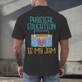Physical Education Is My Jam PE Teacher Men's Back Print T-Shirt, gift for family, gift for coworker Physical Education Is My Jam PE Teacher Men's Back Print T-Shirt, gift for family, gift for coworker