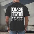 Physical Education s For Pe Teachers And Students Men's Back Print T-Shirt, gift for family, gift for coworker