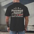 Pre-K Squad Adventure Camping Preschool Teacher Boy Girl Kid Men's Back Print T-Shirt, gift for family, gift for coworker