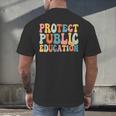 Protect Public Education Public Teacher School Men's Back Print T-Shirt, gift for family, gift for coworker Protect Public Education Public Teacher School Men's Back Print T-Shirt, gift for family, gift for coworker