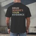 Prove It Cite Your Evidence English Teachers Day Men's Back Print T-Shirt, gift for family, gift for coworker