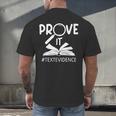 Prove It Text Evidences Reading Teacher First Day Of School Men's Back Print T-Shirt, gift for family, gift for coworker