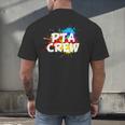 PTA Crew Back To School Volunteer Board Mom Parent Teacher Men's Back Print T-Shirt, gift for family, gift for coworker
