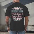 Retired Teacher Full Time Grandma Teaching Retirement Men's Back Print T-Shirt, gift for family, gift for coworker Retired Teacher Full Time Grandma Teaching Retirement Men's Back Print T-Shirt, gift for family, gift for coworker