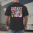 Retro Infant Teacher Vibes Women Daycare Teacher Men's Back Print T-Shirt, gift for family, gift for coworker Retro Infant Teacher Vibes Women Daycare Teacher Men's Back Print T-Shirt, gift for family, gift for coworker
