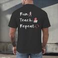 Run Teach Repeat Teacher Running Saying Slogan Runner Men's Back Print T-Shirt, gift for family, gift for coworker Run Teach Repeat Teacher Running Saying Slogan Runner Men's Back Print T-Shirt, gift for family, gift for coworker
