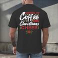 Running On Coffee And Christmas Cheer Lover Teacher For Men Women Kids Men's Back Print T-Shirt, gift for family, gift for coworker Running On Coffee And Christmas Cheer Lover Teacher For Men Women Kids Men's Back Print T-Shirt, gift for family, gift for coworker