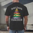 Santa's Favorite Teacher Idea For Christmas Teachers Men's Back Print T-Shirt, gift for family, gift for coworker