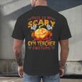 This Is My Scary Gym Teacher Costume Pumpkin Halloween Men Women Men's Back Print T-Shirt, gift for family, gift for coworker This Is My Scary Gym Teacher Costume Pumpkin Halloween Men Women Men's Back Print T-Shirt, gift for family, gift for coworker