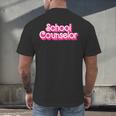 School Counselor Back To School Teacher Life Men's Back Print T-Shirt, gift for family, gift for coworker