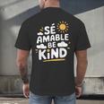 SÉ AMABLE Be Kind Bilingual Teacher Maestra Spanish Teacher Men's Back Print T-Shirt, gift for family, gift for coworker SÉ AMABLE Be Kind Bilingual Teacher Maestra Spanish Teacher Men's Back Print T-Shirt, gift for family, gift for coworker