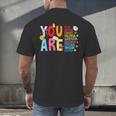 You Are Smart Brave Strong Kind Loved Motivation Teacher Kid Men's Back Print T-Shirt, gift for family, gift for coworker You Are Smart Brave Strong Kind Loved Motivation Teacher Kid Men's Back Print T-Shirt, gift for family, gift for coworker