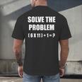 Solve The Problem Math Teacher Joke 67 Six Seven Meme Men's Back Print T-Shirt, gift for family, gift for coworker