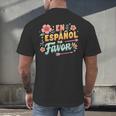 Spanish Teacher Maestra Dimelo En Espanol Por Favor Men's Back Print T-Shirt, gift for family, gift for coworker Spanish Teacher Maestra Dimelo En Espanol Por Favor Men's Back Print T-Shirt, gift for family, gift for coworker