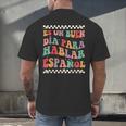 Spanish Teacher Maestra Hablar EspañOl Bilingual Teacher Men's Back Print T-Shirt, gift for family, gift for coworker Spanish Teacher Maestra Hablar EspañOl Bilingual Teacher Men's Back Print T-Shirt, gift for family, gift for coworker