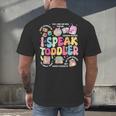 I Speak Toddler Back To School Teacher Men's Back Print T-Shirt, gift for family, gift for coworker I Speak Toddler Back To School Teacher Men's Back Print T-Shirt, gift for family, gift for coworker