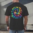 Special Education Teacher Sped Squad SPED Teacher Tie Dye Men's Back Print T-Shirt, gift for family, gift for coworker Special Education Teacher Sped Squad SPED Teacher Tie Dye Men's Back Print T-Shirt, gift for family, gift for coworker