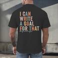 Special Education Teacher I Can Write A Goal For That Sped Men's Back Print T-Shirt, gift for family, gift for coworker Special Education Teacher I Can Write A Goal For That Sped Men's Back Print T-Shirt, gift for family, gift for coworker