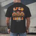 Sped Teacher Gobble Squad Thanksgiving Special Education Men's Back Print T-Shirt, gift for family, gift for coworker