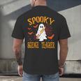Spooky Science Teacher Ghost Halloween School Women Men's Back Print T-Shirt, gift for family, gift for coworker