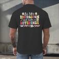 Be Like Subtraction And Make A Difference Math Teacher Men's Back Print T-Shirt, gift for family, gift for coworker