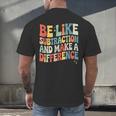 Be Like Subtraction And Make A Difference Math Teacher Women Men's Back Print T-Shirt, gift for family, gift for coworker Be Like Subtraction And Make A Difference Math Teacher Women Men's Back Print T-Shirt, gift for family, gift for coworker