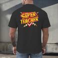 Super Teacher Superhero Back To School Teacher's Men's Back Print T-Shirt, gift for family, gift for coworker