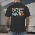 Support Dream Services Team Groovy Teacher Support Squad Men's Back Print T-Shirt, gift for family, gift for coworker
