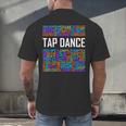 Tap Dance Words Lover Tap Dancer Dancing Teacher Men's Back Print T-Shirt, gift for family, gift for coworker