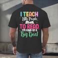 I Teach Little People To Read Reading Teacher For Men Women Girls Kids Men's Back Print T-Shirt, gift for family, gift for coworker