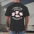 I Teach The Smartest Axolotls Cute Teacher Axolotl Men's Back Print T-Shirt, gift for family, gift for coworker