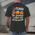 I Teach The Smartest Pumpkins The Patch Teacher Fall Season For Men Women Kids Men's Back Print T-Shirt, gift for family, gift for coworker I Teach The Smartest Pumpkins The Patch Teacher Fall Season For Men Women Kids Men's Back Print T-Shirt, gift for family, gift for coworker