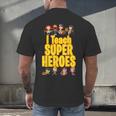 I Teach Super Heroes Comic Book Hero Teacher School Men's Back Print T-Shirt, gift for family, gift for coworker