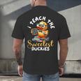 I Teach The Sweetest Duckies Teacher Rubber Duck Teaching Men's Back Print T-Shirt, gift for family, gift for coworker