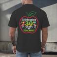 Teacher Celebrating 30 Years Of Teaching Students School Men's Back Print T-Shirt, gift for family, gift for coworker