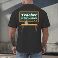 Teacher In The Making Future Teacher Kids Back To School Men's Back Print T-Shirt, gift for family, gift for coworker